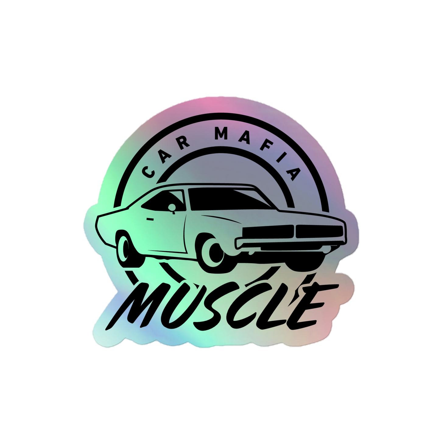 Muscle Car Mafia / Holographic Sticker