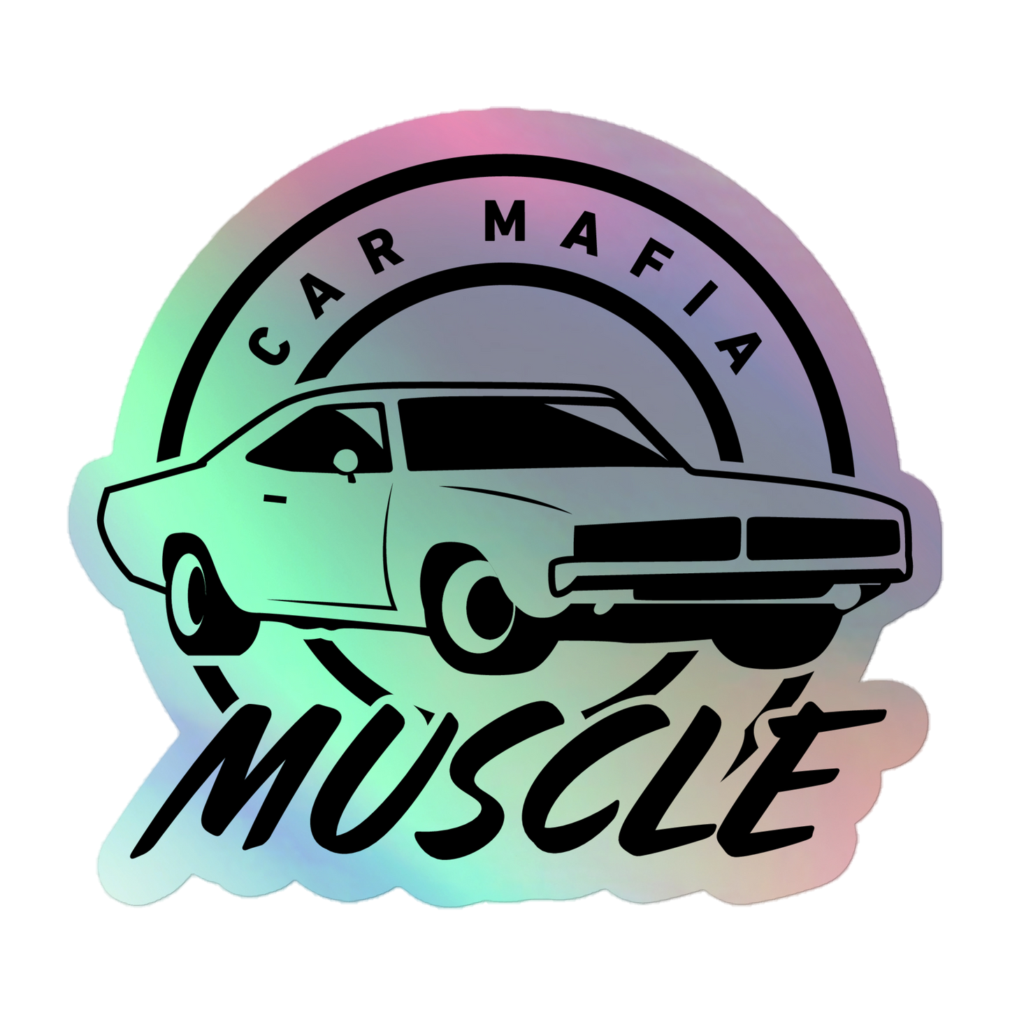 Muscle Car Mafia / Holographic Sticker