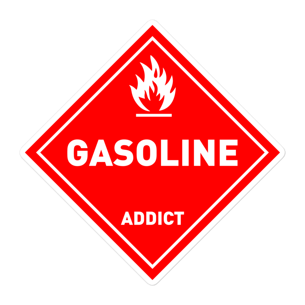 Gasoline Addict / Vinyl Sticker